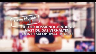 ROSSIGNOL NORDIC  STEVE MC SKIN TUTOS  EP3 DE [upl. by Redlac]