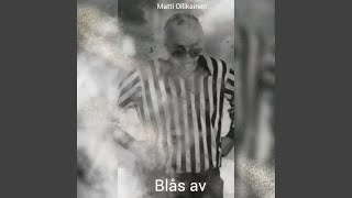 Blås av [upl. by Annirak]