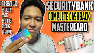 Security Bank Complete Cashback Card Features Perks and How to Apply [upl. by Thynne]