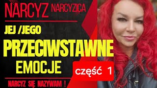 Przeciwstawne emocje NARCYZA  część 1 [upl. by Malca212]