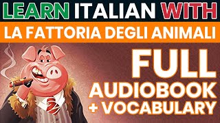 La fattoria degli animali  Orwell  Audiolibro completo in ITALIANO con testo in ITALIANO e INGLESE [upl. by Naveb]