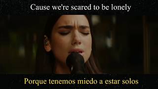 Scared To Be Lonely  Dua Lipa Subtitulado en Español [upl. by Normie]