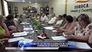 PROIECTE DE DECIZII EXAMINATE ÎN COMISIILE CONSILIULUI RAIONAL SOROCA [upl. by Zantos425]