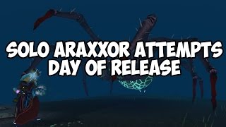 Araxxor Solo Attempts Day Of Release [upl. by Nylrats206]