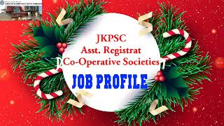 JOB PROFILE  JKPSC Assistant Registrar Cooperative Society Full details [upl. by Lonnie]