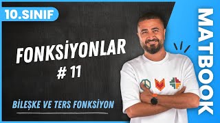 Fonksiyonlar 11  Bileşke ve Ters Fonksiyon  10SINIF MATEMATİK MatBook  2024 [upl. by Nosretep]