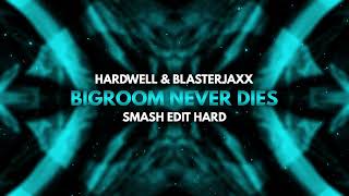 Hardwell X Blasterjaxx  Bigroom Never Dies SMASH Edit Hard [upl. by Ardnuassak84]