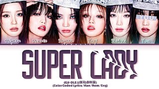 KARAOKEGIDLE quotSuper Ladyquot 6 Members LyricsYou As A Member [upl. by Alegnave]