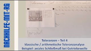 Toleranzen  Teil 4  klassische arithmetische Toleranzanalyse  Maßkette  Toleranzmanagement [upl. by Mosa993]