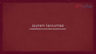 Aayiram kannumai new version lyrics [upl. by Ramoh46]