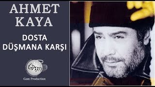 Dosta Düşmana Karşı Ahmet Kaya [upl. by Fondea118]