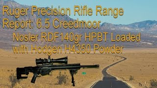 Ruger Precision Rifle range report Nosler 140 RDF HPBT Loaded with Hodgen H4350 in 65 Creedmoor [upl. by Lamb]