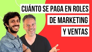 Cuánto se paga en los distintos roles de marketing y ventas [upl. by Aljan533]