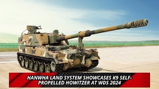 Hanwha Land System showcases K9 self propelled howitzer at WDS 2024 [upl. by Dlanod]