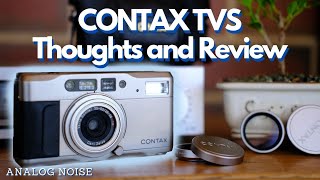 Contax TVS Thoughts and Review An Affordable Contax T2 [upl. by Shirlee]