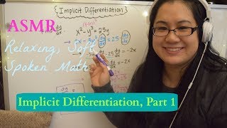 ASMR Math  Calculus  Soft Spoken Implicit Differentiation Part 1 [upl. by Candless301]