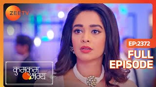 Kumkum Bhagya  Ep2372  क्यों नहीं सुनना चाहती Ranbir की बात Prachi  Full Episode  ZEE TV [upl. by Anirehc]