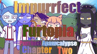 Purrfect Apawcalypse Impurrfect Furtopia Chapter 2 [upl. by Zela962]