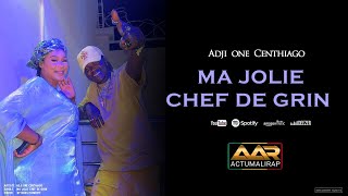 ADJI ONE CENTHIAGO  MAJOLIE CHEF DE GRIN SON [upl. by Ostler]