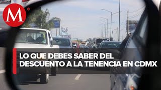 Gobierno de CdMx otorgará 100 por ciento de descuento en pago de tenencia vehicular [upl. by Percy]