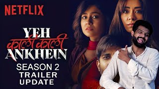 Yeh Kaali Kaali Ankhein Season 2 Trailer Release Date EXPOSED [upl. by Mylor238]