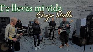 Grupo Strella Live Session 10  Te llevas mi vida [upl. by Enined]