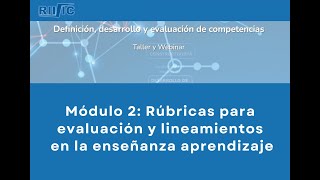 Módulo 2 Rúbricas para evaluación y lineamientos en la enseñanza aprendizaje 171024 [upl. by Jehu]