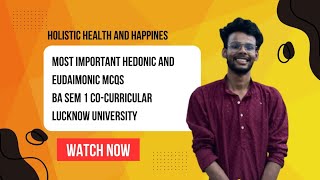 Hedonic and Eudaimonic MCQsHolistic Health and Happiness BA Sem 1 CoCurricular Lucknow University [upl. by Nostets]