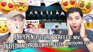 ENHYPEN Future Perfect MV NAYEON No Problem ft Felix JINYOUNG Shining on Your Night  REACTION [upl. by Enneire]