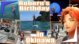 Roberus Trip to Okinawa on his birthday【Holostars EngSub】 [upl. by Idurt]