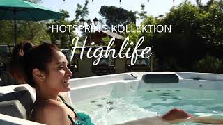 HighEndWhirlpool Kollektion HIGHLIFE von HotSpring – für den Garten oder wo Ihr Herz begehrt [upl. by Omle]