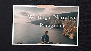 How to write a narrative paragraph  Writing a Narrative Paragraph [upl. by Borroff]