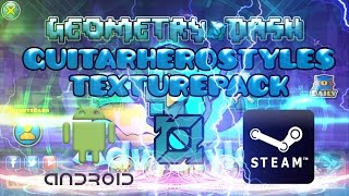 EPIC TEXTURE PACK quotGuitarHeroStylesquot Para Geometry Dash 21 Steam amp Android [upl. by Ahsiym]