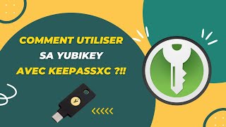 Comment renforcer la sécurité de son KeepassXC avec une Yubikey [upl. by Rizzo633]