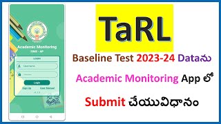 AP TaRL 202324 BASELINE TEST  HOW TO SUBMIT TaRL data in Academic Monitoring App [upl. by Reifinnej]