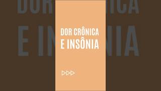 Dor e Insônia Como Elas Estão Conectadas [upl. by Chelsie]