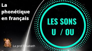 Les sons U et OU en français Apprendre la phonétique en français [upl. by Ligetti]