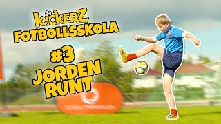 Kickerz fotbollsskola Lär dig Jorden runt [upl. by Howard]