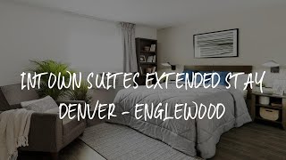 InTown Suites Extended Stay Denver  Englewood Review  Englewood  United States of America [upl. by Atela]