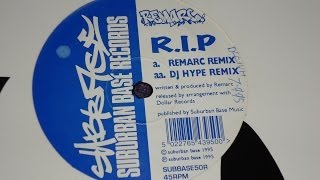 REMARC quotRIPquot DJ HYPE REMIX SUBBASE 50R 1995 [upl. by Wolram]