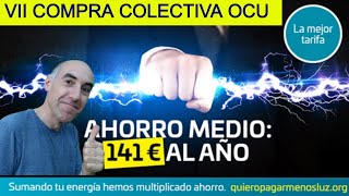 ⚡VII COMPRA colectiva de ENERGÍA ELÉCTRICA OCU 2023 ⚡ [upl. by Ranilopa760]