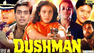 Dushman 1998 Full Movie  Sanjay Dutt  Kajol  Ashutosh Rana  Review amp Facts [upl. by Kcyrred]