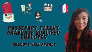 Passeport Talent  Salarié Qualifié  Passport Talent Graduates Qualified Employee [upl. by Gromme887]