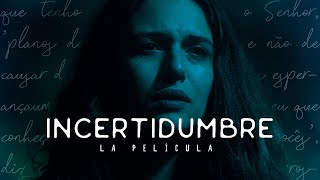 INCERTIDUMBRE  PELÍCULA CRISTIANA COMPLETA [upl. by Okoy251]