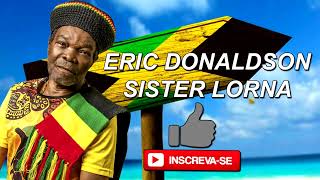 ERIC DONALDSON SISTER LORNA DIRETO DO VINIL [upl. by Eixid]