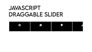 Vanilla JavaScript Create A Draggable Slider [upl. by Nifares]