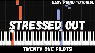 Twenty One Pilots  Stressed Out Easy Piano Tutorial [upl. by Mojgan]