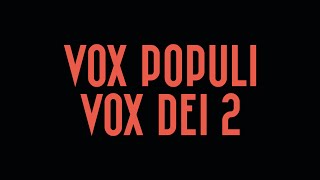 Trailer  Vox Populi Vox Dei 2 [upl. by Niwde]