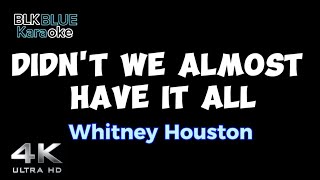 Didnt We Almost Have It All  Whitney Houston karaoke version [upl. by Naud100]