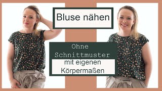 Bluse nähen ohne Schnittmuster  DIY mit Annas Nähschule [upl. by Lauer]